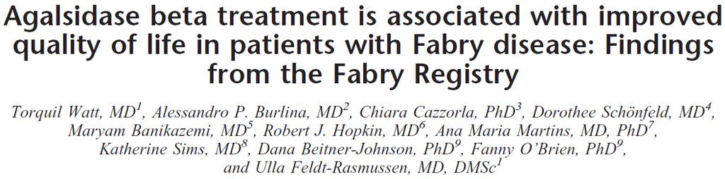 Fabry Quality of Life Following Treatment Initiation Research Question: Among patients
