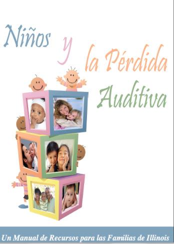 Informational Material Created Children and Hearing Loss binder (in English and Spanish) free to parents Technology for Your Child