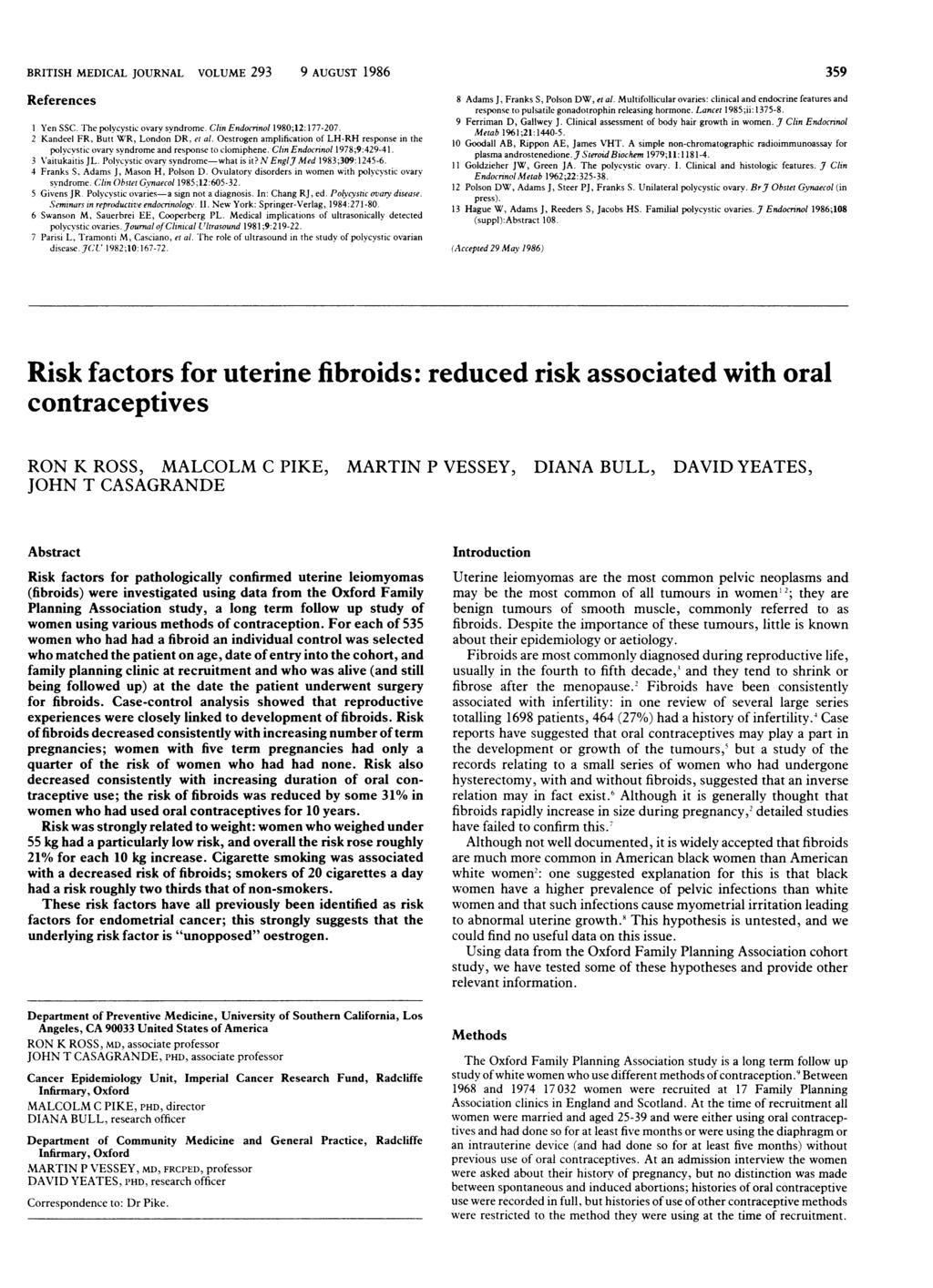 BRITISH MEDICAL JOURNAL VOLUME 293 9 AUGUST 1986 359 References I Yen SSC. The polycystic ovary syndrome. Clin Endocrinol 198;12: 177-27. 2 Kandeel FR, Butt WR, London DR, et al.