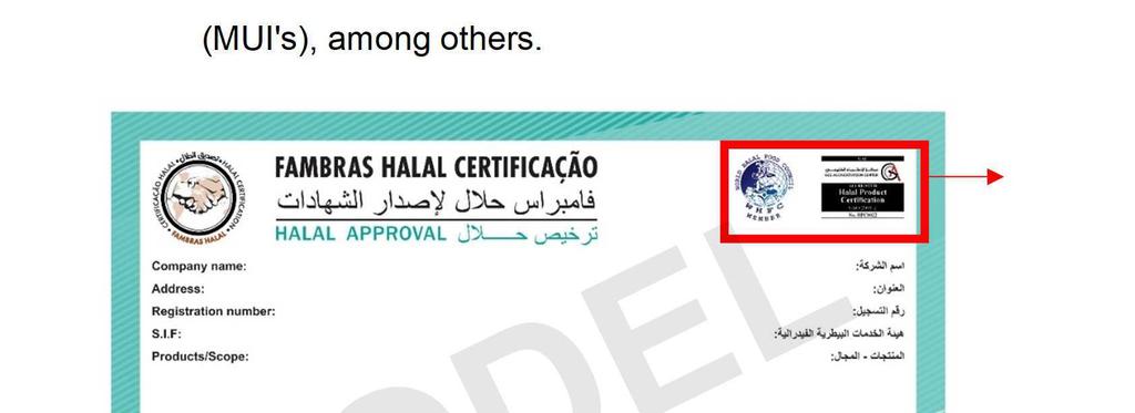 Pg.:9 de 19 This Halal approval demonstrates that the slaughterhouse/ company is able to produce Halal, and that at each sale, a Halal Certificate of shipment must be issued, exclusively for the