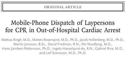 2 NEJM 215; 372: 2316-25 Does a phone alert to those close to a cardiac arrest improve bystander CPR % 5% % 2 213 5,989 volunteers CPR