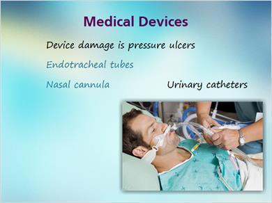 1.10 Devices JILL: Here is one risk factor that we may not pay enough attention to medical equipment!