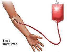 Blood Transfusions Blood loss, i.e.