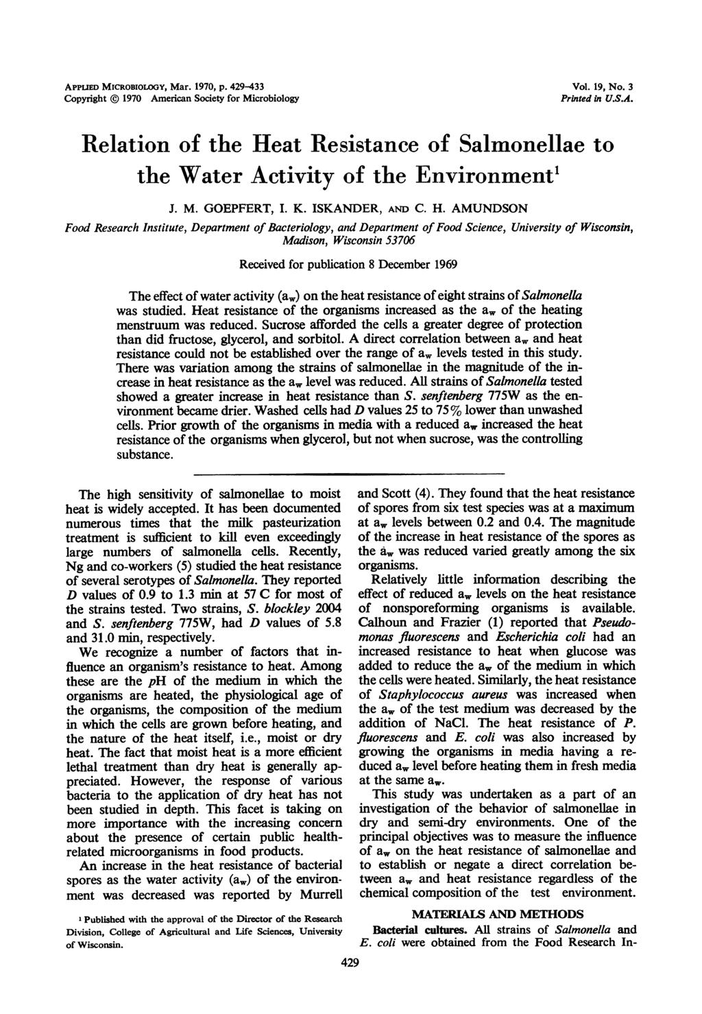 APPLED MICROBIOLOGY, Mar. 1970, p. 9- Copyright 1970 American Society for Microbiology Vol. 19, No. Printed in U.S.A. Relation of the Heat Resistance of Salmonellae to the Water Activity of the Environment1 J.