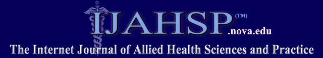 A Peer Reviewed Publication of the College of Health Care Sciences at Nova Southeastern University Dedicated to allied health professional practice and education http://ijahsp.nova.edu Vol. 10 No.
