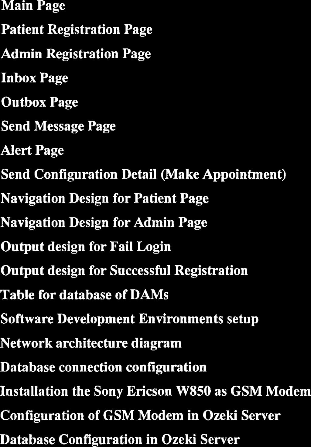 design for Successful Registration Table for database of DAMS Software Development Environments setup Network architecture diagram Database