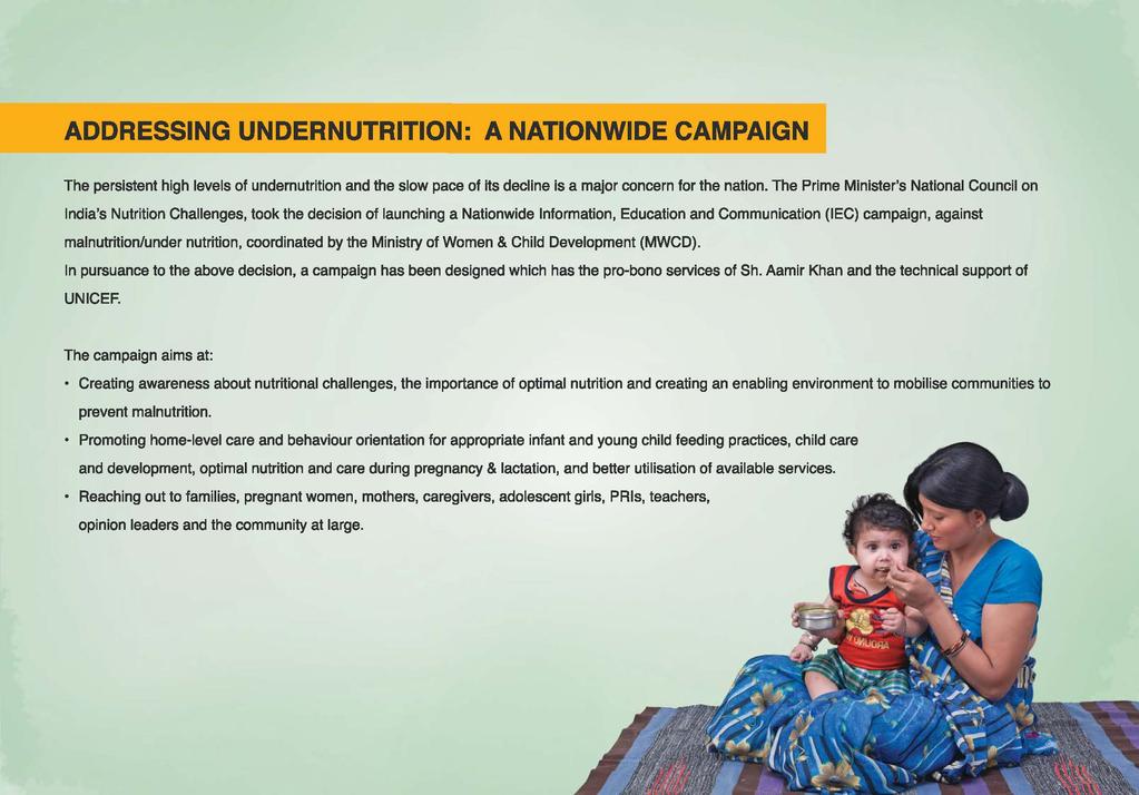 ADDRESSING UNDERNUTRITION: A NATIONWIDE CAMPAIGN The persistent high levels of undernutrition and the slow pace of its decline is a major concern for the nation.