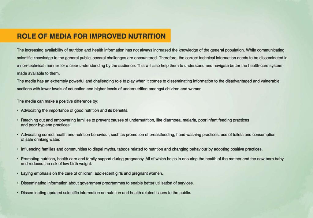 ROLE OF MEDIA FOR IMPROVED NUTRITION The increasing availability of nutrition and health information has not always increased the knowledge of the general population.