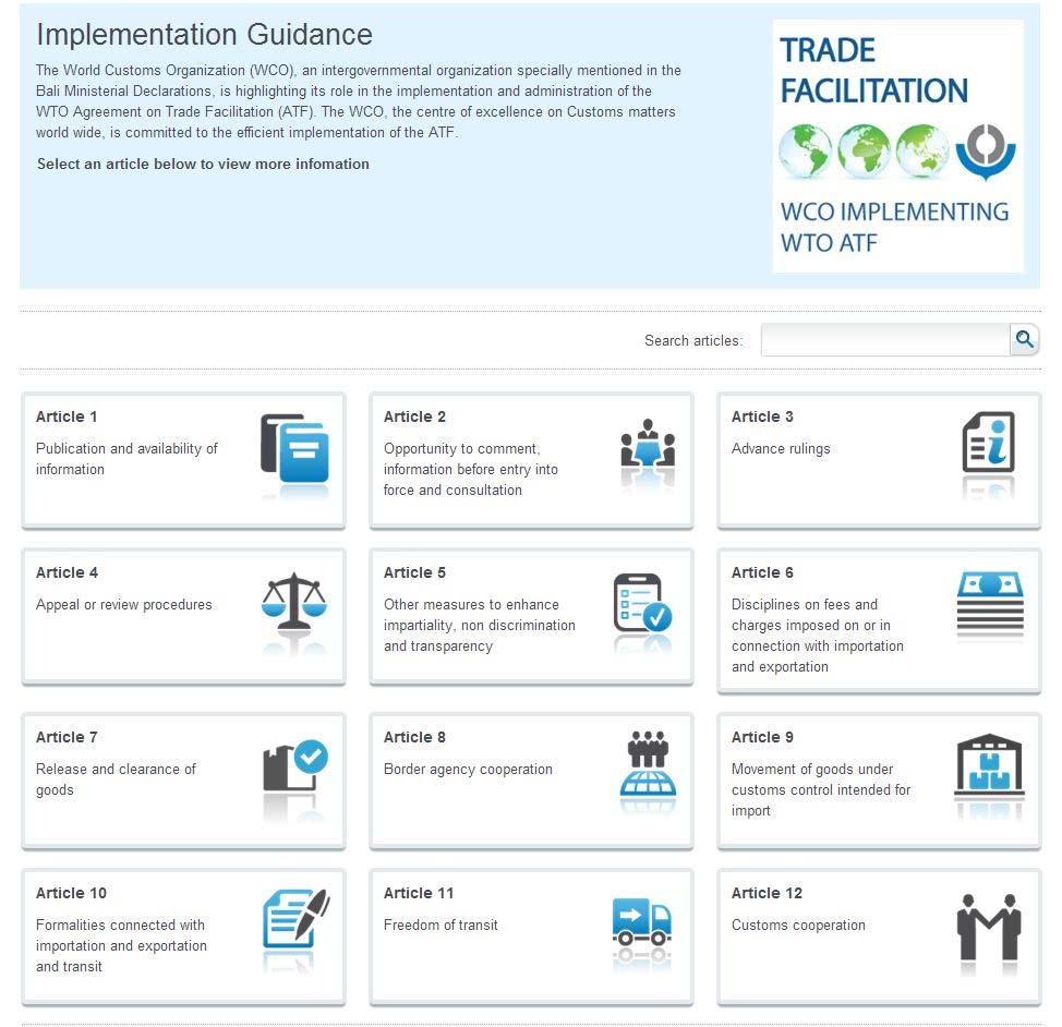 WCO Implementation Guidance for the TFA The WCO has launched on its website the WCO Implementation Guidance for the TFA to