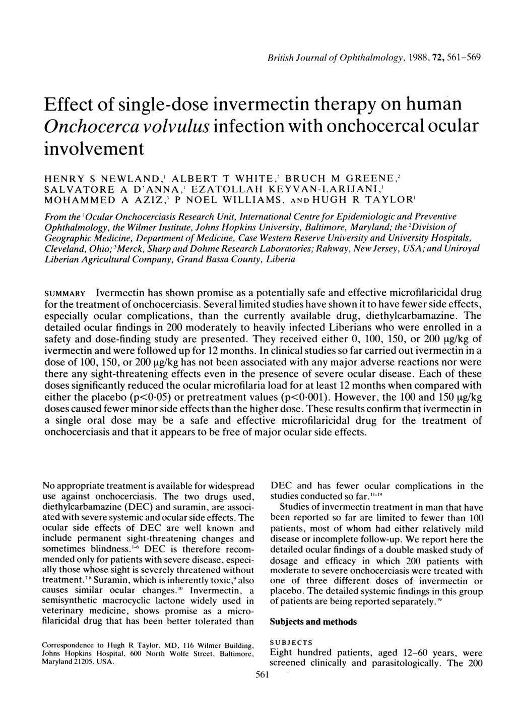 British Journal of Ophthalmology, 1988, 72, 561-569 Effect of single-dose invermectin therapy on human Onchocerca volvulus infection with onchocercal ocular involvement HENRY S NEWLAND,' ALBERT T