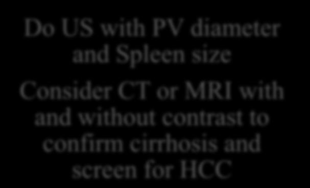 Consider CT or MRI with and