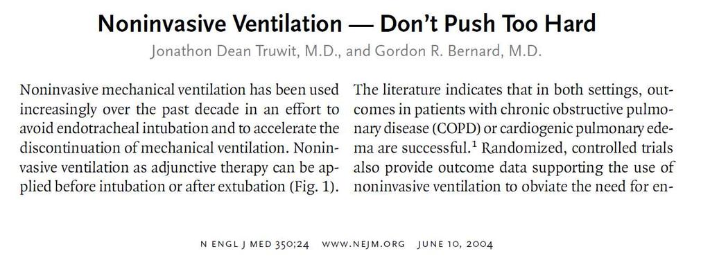 Resources Noninvasive Ventilation Don t Push Too Hard. Truwit, J. D. & Bernard, G.