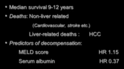 The most common cause of death in patients with compensated cirrhosis is: 1.Variceal bleeding 2.HCC 3.Hepatic encephalopathy 4.