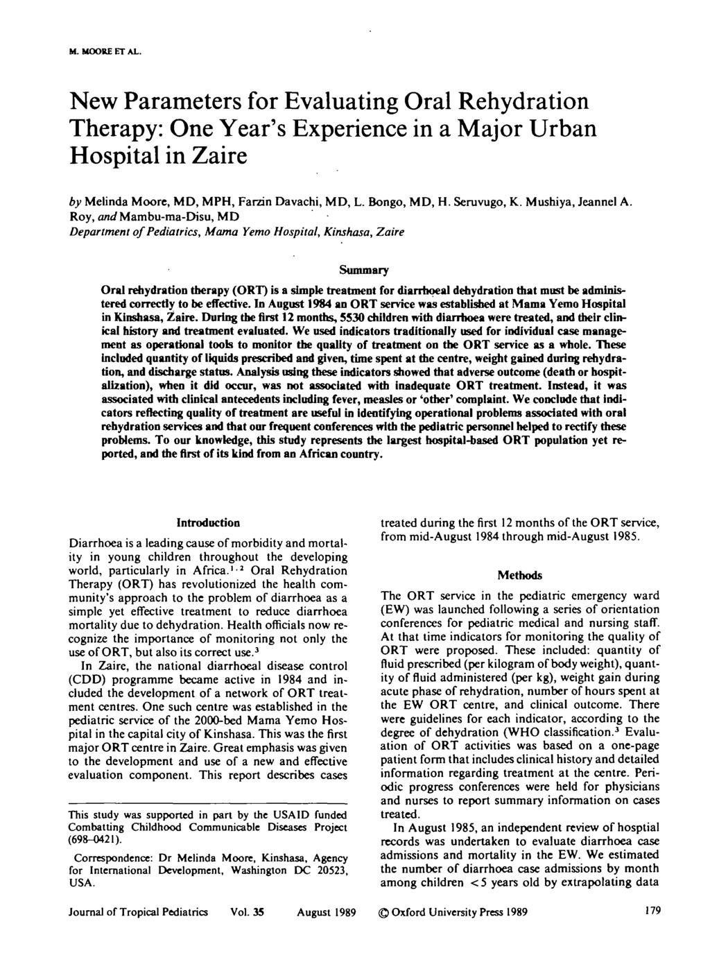 M. MOORE ETAL. New Parameters fr Evaluating Oral Rehydratin Therapy: One Year's Experience in a Majr Urban Hspital in Zaire by Melinda Mre, MD, MPH, Farzin Davachi, MD, L. Bng, MD, H. Seruvug, K.