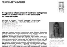 Triple Aim Comparative Effectiveness of Clostridial Collagenase Ointment to Medicinal Honey for Treatment of Pressure Ulcers Gilligan AM, et al. Advances in Wound Care. 2017;[Epub ahead of print].