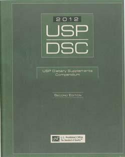 Continuing the Timeline USP Standards for Dietary Supplements 2009 2012 2009 NEW USP DIETARY SUPPLEMENTS COMPENDIUM All USP Dietary Supplement Monographs and relevant General Chapters plus authorized
