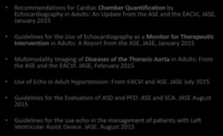 ASE Guidelines 2015 Recommendations for Cardiac Chamber Quantification by Echocardiography in Adults: An Update from the ASE and the EACVI, JASE, January 2015 Guidelines for the Use of
