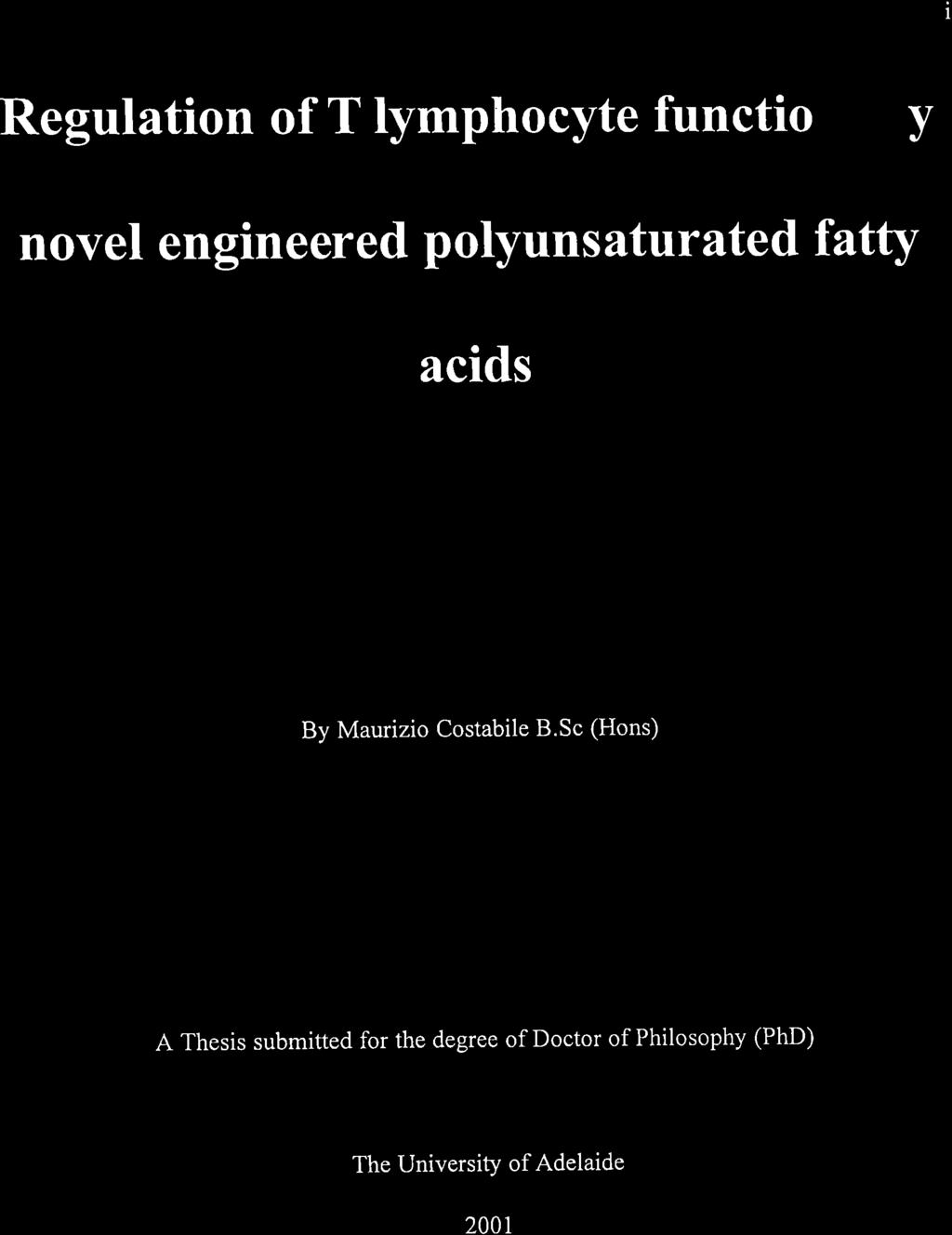 I Regulation of T lymphocyte functio v novel engineered polyunsaturated fatty acids By Maurizio Costabile