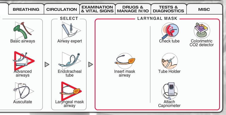 Insert mask airway Inserts laryngeal mask airway to improve patency of the airway. Attach capnometer Attaches a dynamic CO 2 detector/capnograph.