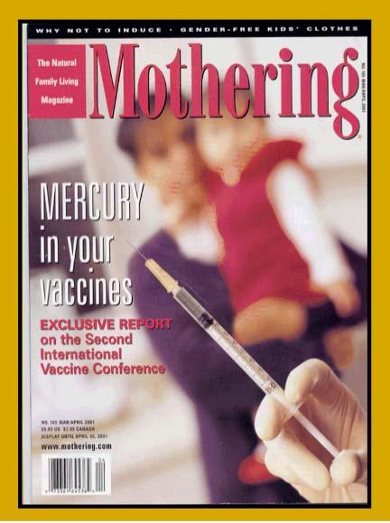 Safety concerns Vaccines Concern about thimerosal-containing vaccines and