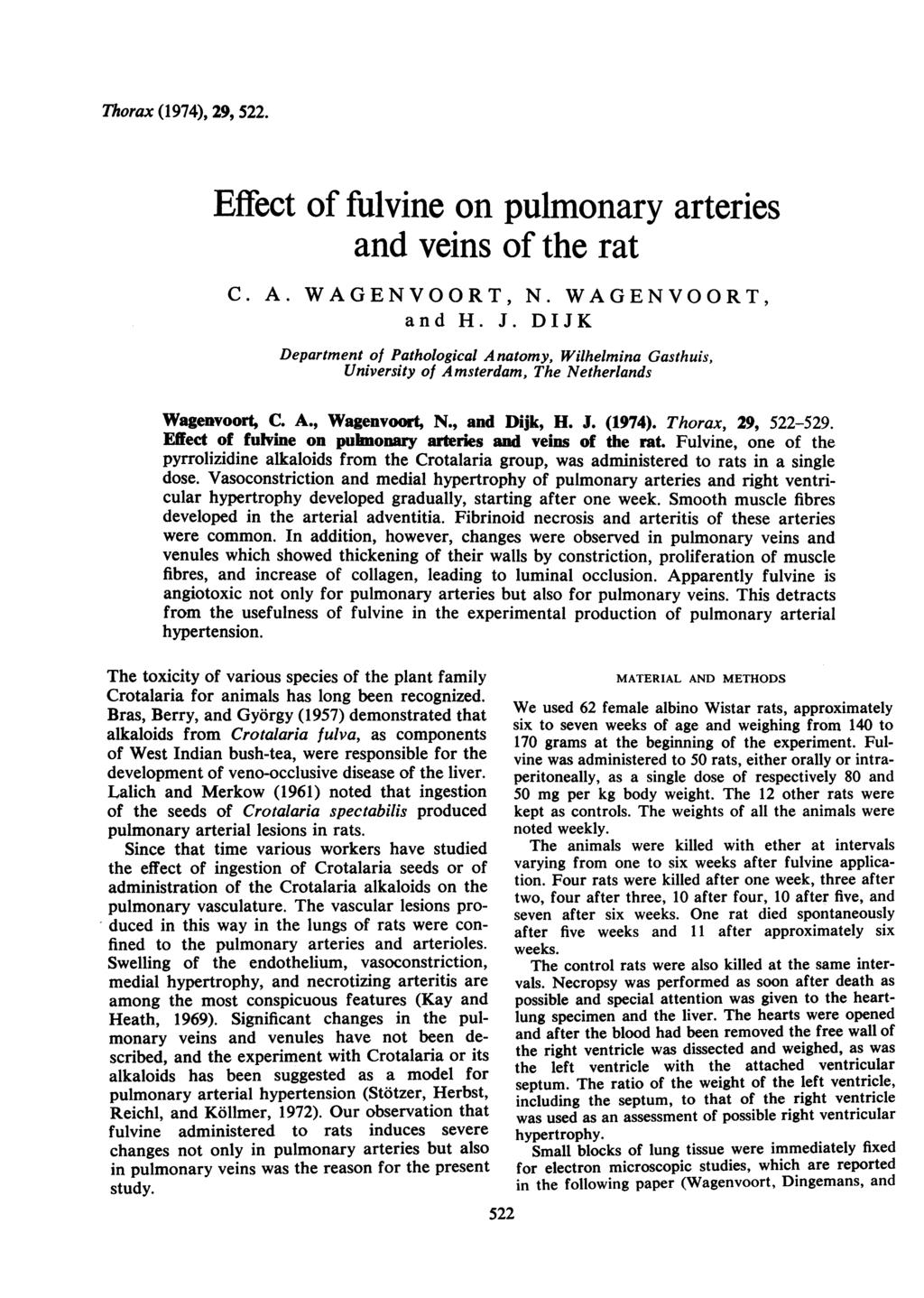 Thorax (1974), 29, 522. Effect of fulvine on pulmonary arteries and veins of the rat C. A. WAGENVOORT, N. WAGENVOORT, and H. J.