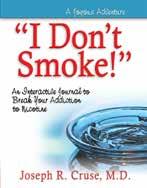 ADDITIONAL RESOURCES continued I Don t Smoke! Item #: IDS 32 pages $3.95 The I Don t Smoke!