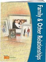 Family & Other Relationships Item #: A12 24 pages $2.70 Corresponding Facilitator Guide Item #: FA12 $15.