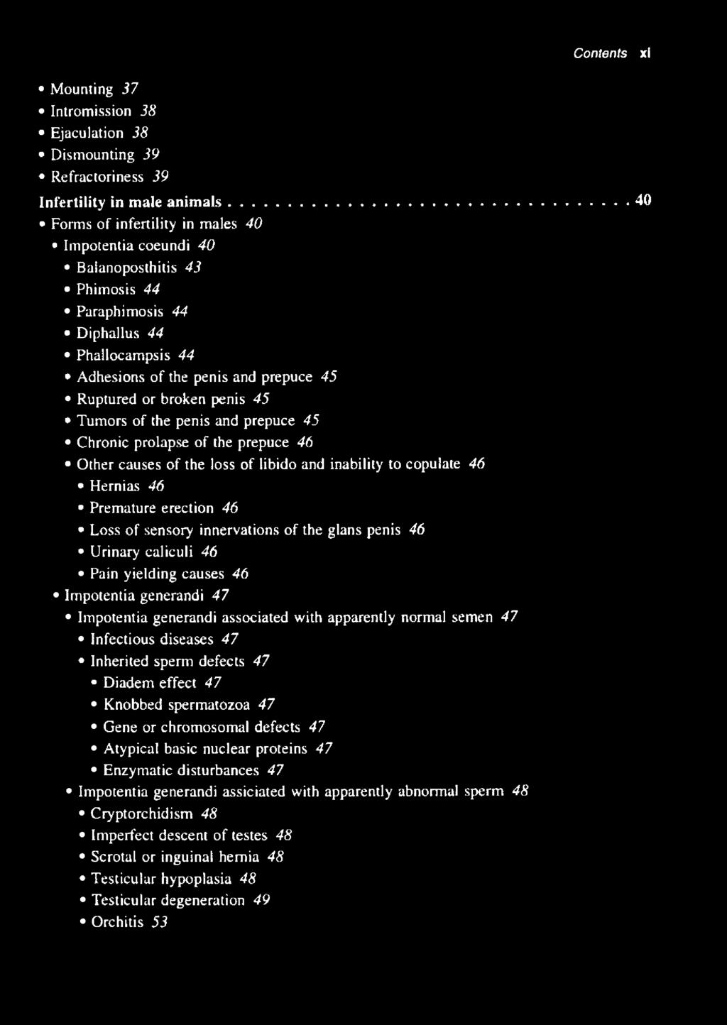 45 Tumors of the penis and prepuce 45 Chronic prolapse of the prepuce 46 Other causes of the loss of libido and inability to copulate 46 Hernias 46 Premature erection 46 Loss of sensory innervations