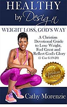 Healthy By Design: Weight Loss, God's Way: A