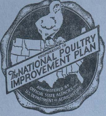 National Poultry Improvement Plan (NPIP) Established 1935- National Poultry Improvement Plan