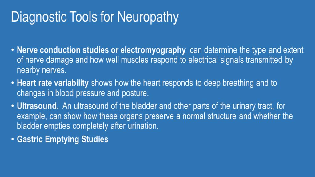 Whilst the diagnosis of neuropathy is mainly clinical, there are a number of tests we can do to try to help us diagnose types of neuropathy and also the extent of the damage.