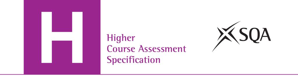 Higher Psychology Course Assessment Specification (C763 76) Valid from August 2014 This edition: April 2016, version 3.