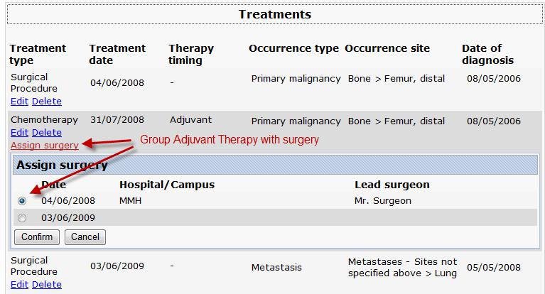 Assigning neo-adjuvant and adjuvant therapies to their surgery Neoadjuvant or adjuvant treatments must be assigned to a surgery. Assignments are made from the summary section of the Treatment form.
