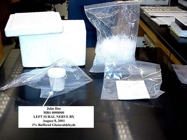 PACKAGING FOR FRESH OR FIXED TISSUE Place the labeled containers in zip lock bags to prevent water damage of label.