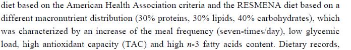 RESMENA (Metabolic Syndrome Reduction in Navarra) diet based on a different macronutrient distribution (30% proteins, 30% lipids, 40% carbohydrates),