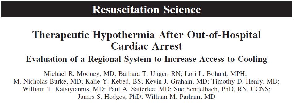 Minneapolis Experience 140 out-of-hospital cardiac arrest patients ROSC < 60 minutes Included: any initial rhythm, HD