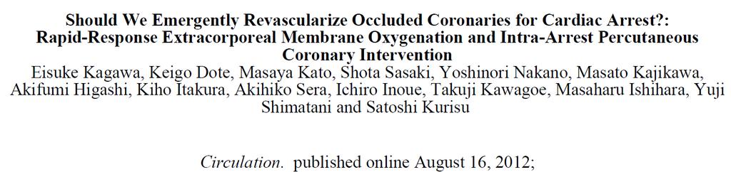 86 ACS patients unresponsive to conventional CPR Rapid response extracorporeal membrane oxygenation (ECMO) Inclusion: Age