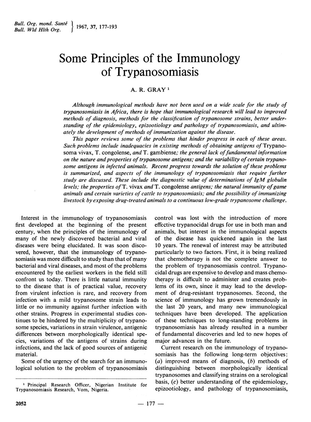 Bull. Org. mond. Sante 1 1967, 37, 177-193 Bull. Wld Hlth Org. J Some Principles of the Immunology of Trypanosomiasis A. R.