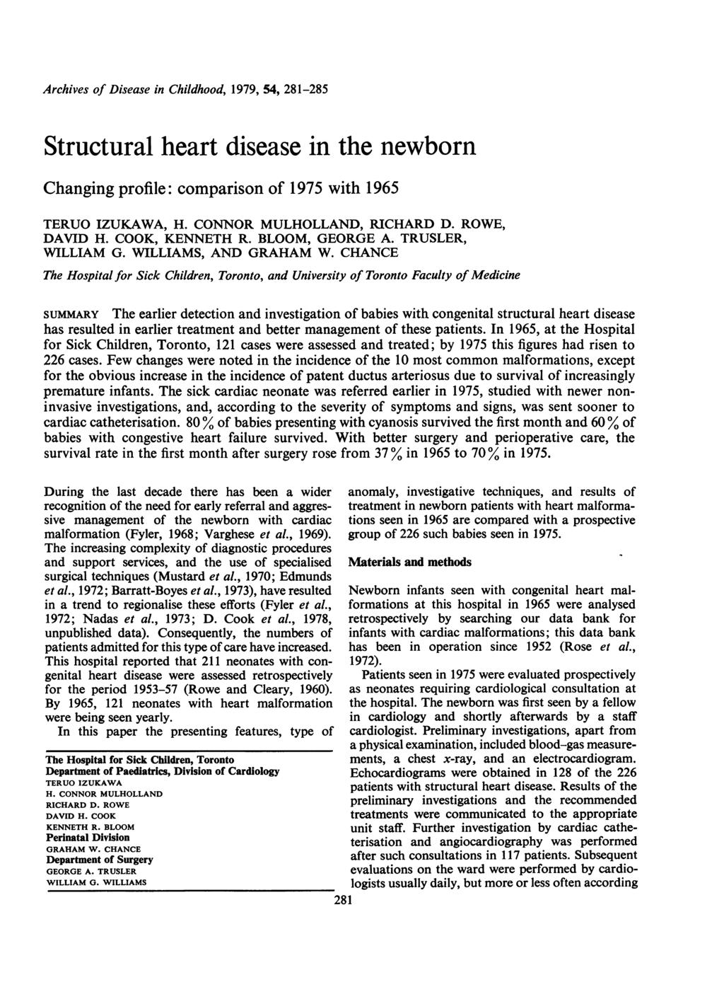 Archives of Disease in Childhood, 1979, 54, 281-285 Structural heart disease in the newborn Changing profile: comparison of 1975 with 1965 TERUO IZUKAWA, H. CONNOR MULHOLLAND, RICHARD D.