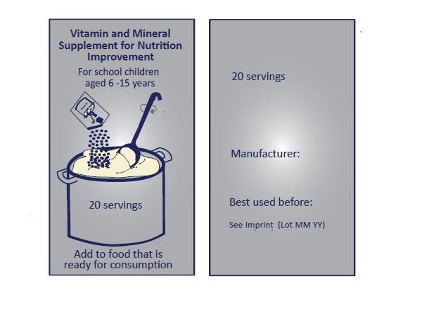 ANNEX 1 Example of a sachet design, including pictogram, for MNP for school children 6 6 Generic sachet template is currently being revised to ensure