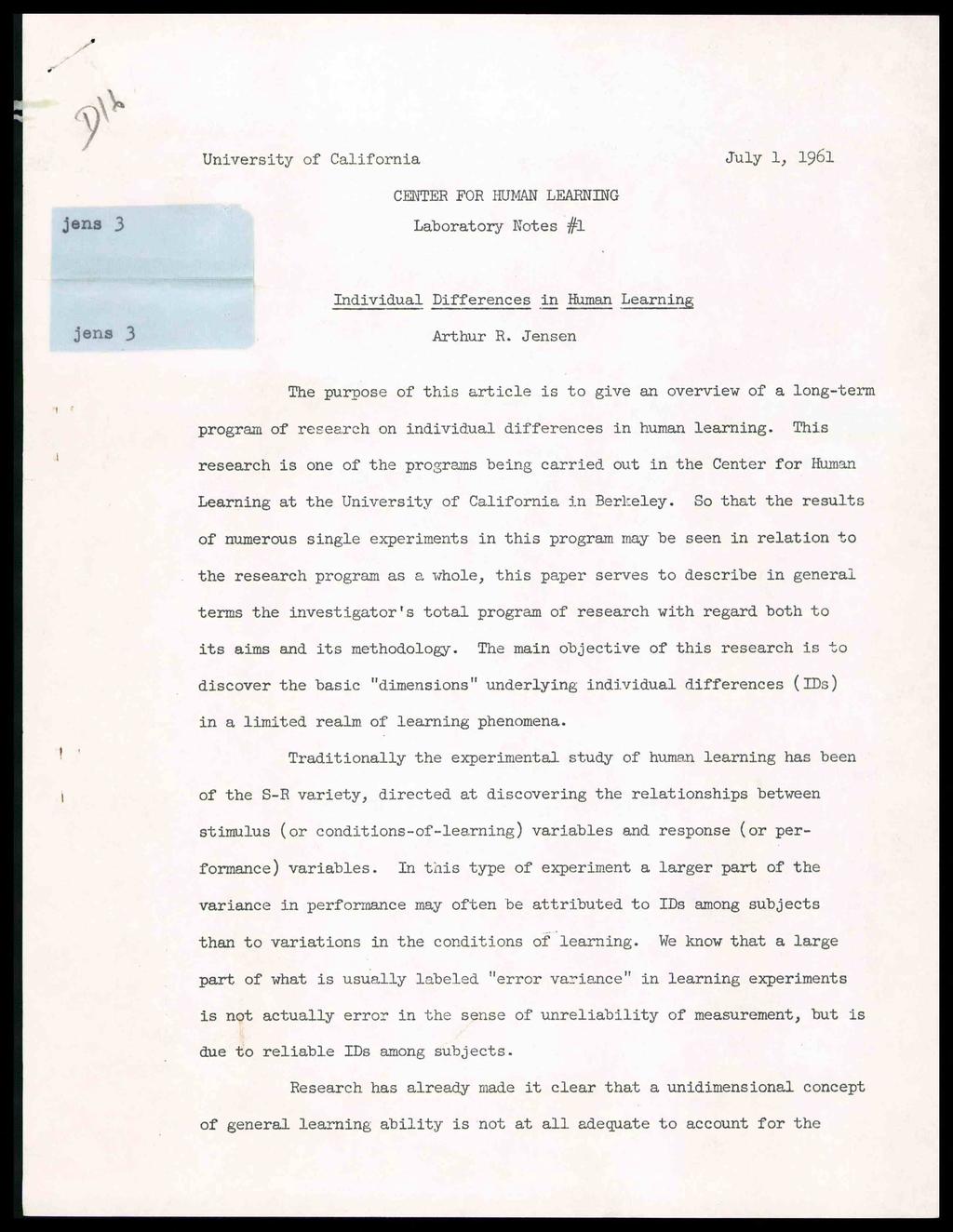 1 f July University of California 1, 1961 Jens 3 CENTER FOR HUMAN LEARNING Laboratory Notes #1 Individual Differences in Human Learning Jens 3 Arthur R.
