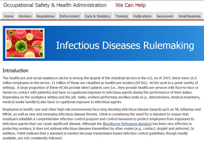 Federal OSHA Infectious Disease Rulemaking Aim to prevent healthcare worker exposure and disease Cover all infectious disease hazards