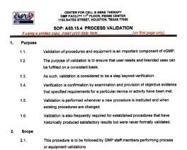 Evaluation of Methodology Procedure Validation Prospective new procedure, equipment or whenever there