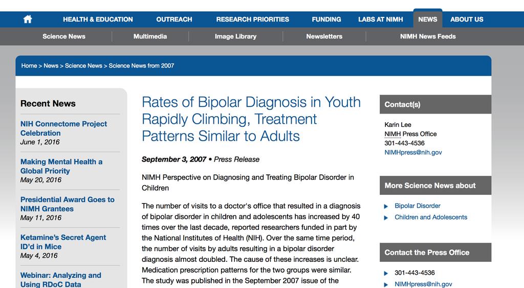 Rise in Rates of Diagnosis of Pediatric Bipolar Disorder Moreno C, Laje G, Blanco C, Jiang H, Schmidt AB, Olfson M.