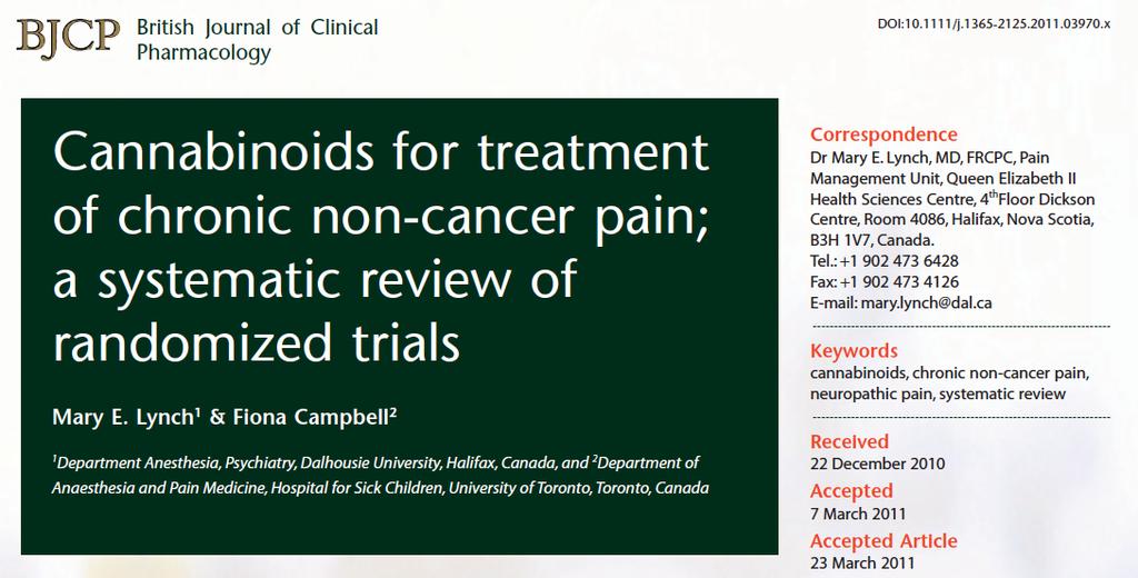 it is reasonable to consider cannabinoids as a treatment option in the management of chronic neuropathic pain with evidence of efficacy in