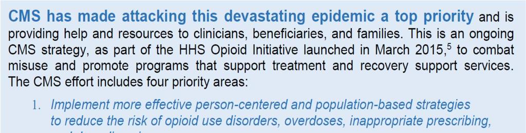 CMS Opioid Misuse Strategy https://www.
