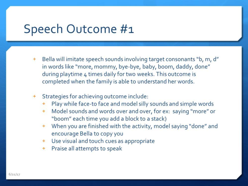 This outcome looks similar to the one for Andrew that we saw a few minutes ago. Both outcomes are focused on using specific sounds to target spoken language development.