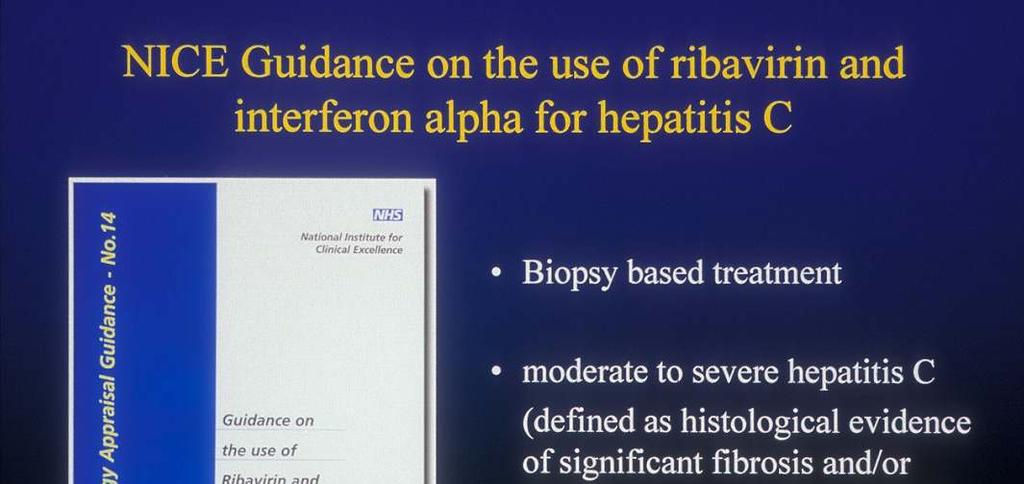 Biopsy based treatment Slide 08 Moderate to severe hepatitis C defined as histological