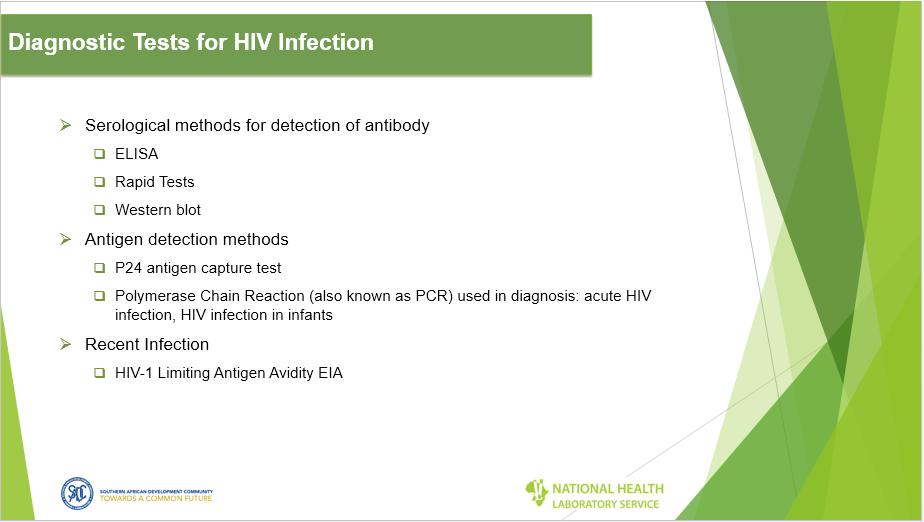 Diagnostic Tests for HIV Infection Instructions for Facilitator The Facilitator must go through all the slides and expand