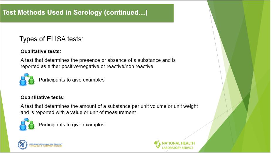 Test Methods Used in Serology (continued ) ANSWER: Qualitative: